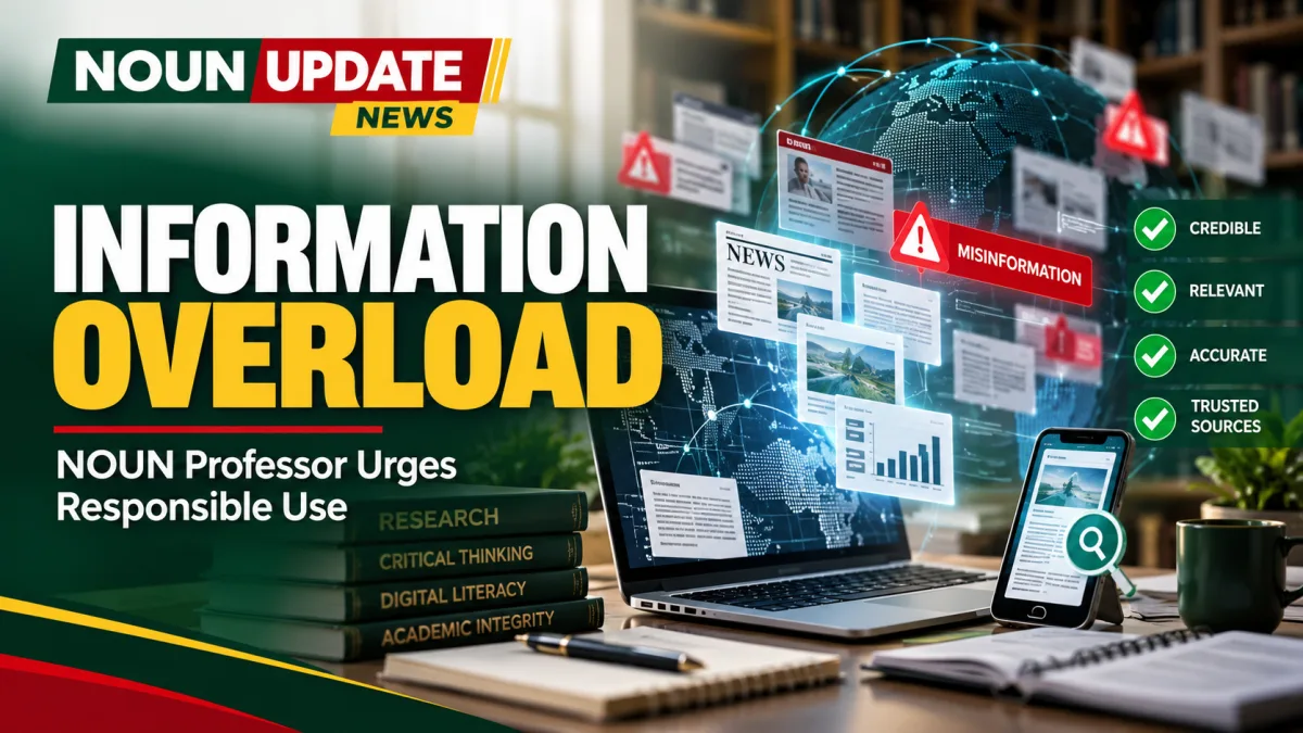 Noun Professor Warns Against Information Overload, Urges Responsible Use Of Information
